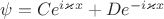 $\psi=Ce^{i\varkappa x}+De^{-i\varkappa x}$