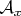 $\mathcal{A}_x$