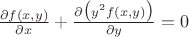 $\frac{\partial f(x,y)}{\partial x}+\frac{\partial\bigl(y^2f(x,y)\bigr)}{\partial y}=0$