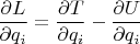 $$\frac{\partial L}{\partial q_i}=\frac{\partial T}{\partial q_i} - \frac{\partial U}{\partial q_i}$$