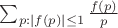 $ \sum_{p: |f(p)| \leq 1} \frac{f(p)}{p} $