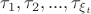 $\tau_1, \tau_2,..., \tau_{\xi_t}$