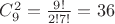 $C_9^2=\frac {9!} {2!7!}=36$