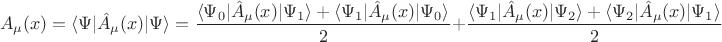 $$
A_{\mu}(x) = \langle \Psi | \hat{A}_{\mu}(x) | \Psi \rangle = 
\frac{ \langle \Psi_0 | \hat{A}_{\mu}(x) | \Psi_1 \rangle + \langle \Psi_1 | \hat{A}_{\mu}(x) | \Psi_0 \rangle}{2}
+ \frac{ \langle \Psi_1 | \hat{A}_{\mu}(x) | \Psi_2 \rangle + \langle \Psi_2 | \hat{A}_{\mu}(x) | \Psi_1 \rangle}{2}
$$