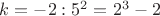$k=-2: 5^2=2^3-2$