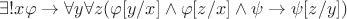 $\exists!x\varphi\to\forall y\forall z(\varphi[y/x]\wedge\varphi[z/x]\wedge\psi\to\psi[z/y])$