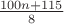 $\frac{100n+115}{8}$