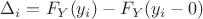 $\Delta_i = F_Y(y_i) - F_Y(y_i-0)$ $\Delta_i = F_Y(y_i) - F_Y(y_i-0)$