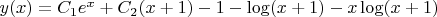 $y(x)=C_1e^x+C_2(x+1)-1-\log(x+1)-x\log(x+1)$