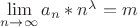 $\lim\limits_{n \to \infty} a_n*n^\lambda = m$