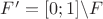 $F'=[0;1]\backslash F$