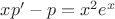 $xp'-p=x^2e^x$