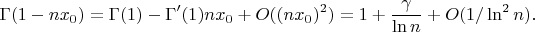 $$\Gamma(1-nx_0)=\Gamma(1)-\Gamma'(1)nx_0+O((nx_0)^2)=1+\frac\gamma{\ln n}+O(1/\ln^2n).$$