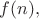 $f(n),$