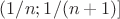 $(1/n;1/(n+1)]$
