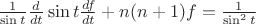$\frac{1}{\sin t} \frac{d}{dt} \sin t \frac{df}{dt} + n(n+1)f = \frac{1}{\sin^2 t}  $
