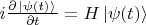 $i\frac{\partial \left \left\lvert \psi(t)\right\rangle}{\partial t}=H\left\lvert \psi(t)\right\rangle$
