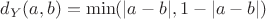$d_Y(a, b) = \min(|a - b|, 1 - |a - b|)$