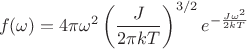 $$f(\omega)=4\pi \omega^2 \left(\frac{J}{2\pi kT}\right)^{3/2}e^{-\frac{J\omega^2}{2kT}}$$