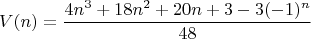 $$V(n) = \frac{4n^3 + 18 n^2 + 20n + 3 - 3(-1) ^ n}{48}$$