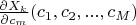$\frac{\partial X_k}{\partial c_m}(c_1,c_2,...,c_M)$