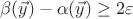 $\beta(\vec{y})-\alpha(\vec{y}) \ge 2\varepsilon$
