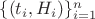 $\{(t_i, H_i)\}_{i=1}^n$
