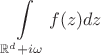 $$ \int\limits_{\mathbb{R}^d + i \omega} f(z) dz $$