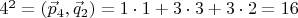 $4^2=(\vec p_4,\vec q_2)=1\cdot 1+3\cdot 3+3\cdot 2=16$