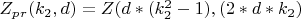$ Z_p_r(k_2, d)={Z(d*(k_2^2-1),  (2*d*k_2)} $