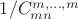 $1/C_{mn}^{m,\ldots,m}$