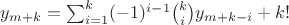 $y_{m+k}=\sum_{i=1}^{k}(-1)^{i-1}\binom{k}{i}y_{m+k-i}+k!$