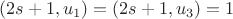 $(2s+1, u_{1})=(2s+1, u_{3})=1$