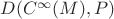 $D(C^{\infty}(M),P)$
