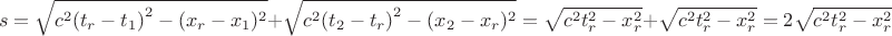 $$
s = \sqrt{c^2{(t_r-t_1)}^2 - (x_r - x_1)^2}  + \sqrt{c^2{(t_2-t_r)}^2 - (x_2 - x_r)^2} = \sqrt{c^2t_r^2 - x_r^2}  + \sqrt{c^2t_r^2 - x_r^2}=2\sqrt{c^2t_r^2 - x_r^2}
$$