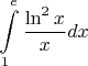 $\displaystyle{\int\limits_1^e\frac{\ln^2x}xdx}$