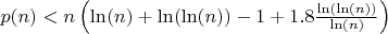 $p(n)<n\left(\ln(n)+\ln(\ln(n))-1+1.8\frac{\ln(\ln(n))}{\ln(n)}\right)$