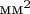 $\text{ мм}^2$