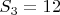 $S_3=12$