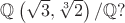 $\mathbb Q\left(\sqrt{3}, \sqrt[3]{2}\right)/ \mathbb Q?$