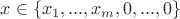 $x\in \{x_1,...,x_m,0,...,0\}$