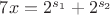 $7x=2^{s_1}+2^{s_2}$