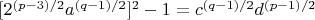 $[2^{(p-3)/2}a^{(q-1)/2}]^2 - 1 = c^{(q-1)/2}d^{(p-1)/2}$