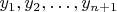 $y_1, y_2, \ldots , y_{n+1}$
