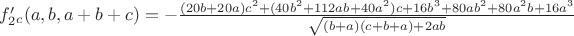 $f_2'_c(a,b,a+b+c)=-\frac{(20b+20a)c^2+(40b^2+112ab+40a^2)c+16b^3+80ab^2+80a^2b+16a^3}{\sqrt{(b+a)(c+b+a)+2ab}}$
