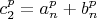 $$c^p_2=a_n^p+b_n^p$$
