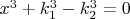 $x^3+k_1^3-k_2^3=0$