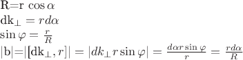 R=r \cos \alpha

dk_{\bot}=r d \alpha

\sin  \varphi = \frac{r}{R}

|b|=|[dk_{\bot }, r] |=|dk_{\bot} r \sin \varphi |=\frac {d \alpha r \sin \varphi }{r}=\frac{r d \alpha }{R}