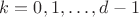 $k={0,1,\dots,d-1}$