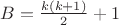 $B=\frac{k(k+1)}{2}+1$